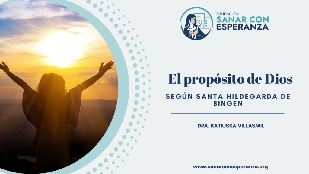 Imagen que representa el propósito de Dios en la vida según Santa Hildegarda de Bingen.
