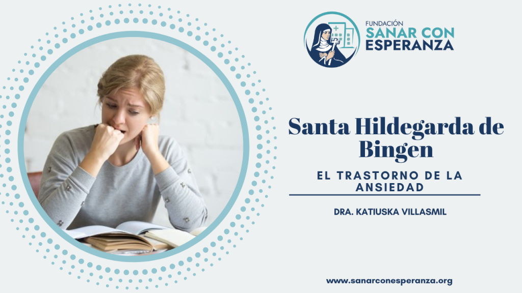 Ansiedad según Santa Hildegarda y su relación con la soberbia.