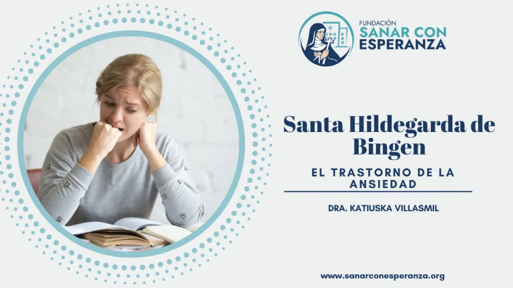 Ansiedad según Santa Hildegarda y su relación con la soberbia.
