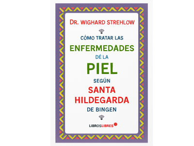 Portada del libro sobre enfermedades de la piel según Santa Hildegarda de Bingen, por el Dr. Wighard Strehlow