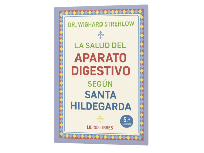 Portada de La salud del aparato digestivo según Santa Hildegarda de Bingen, por Dr. Wighard Strehlow