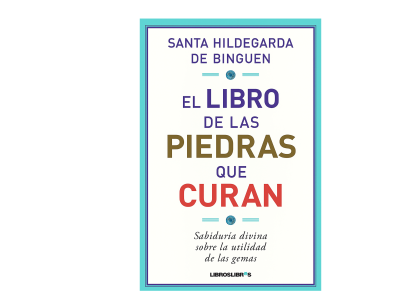Portada de El libro de las piedras que curan de Santa Hildegarda de Bingen