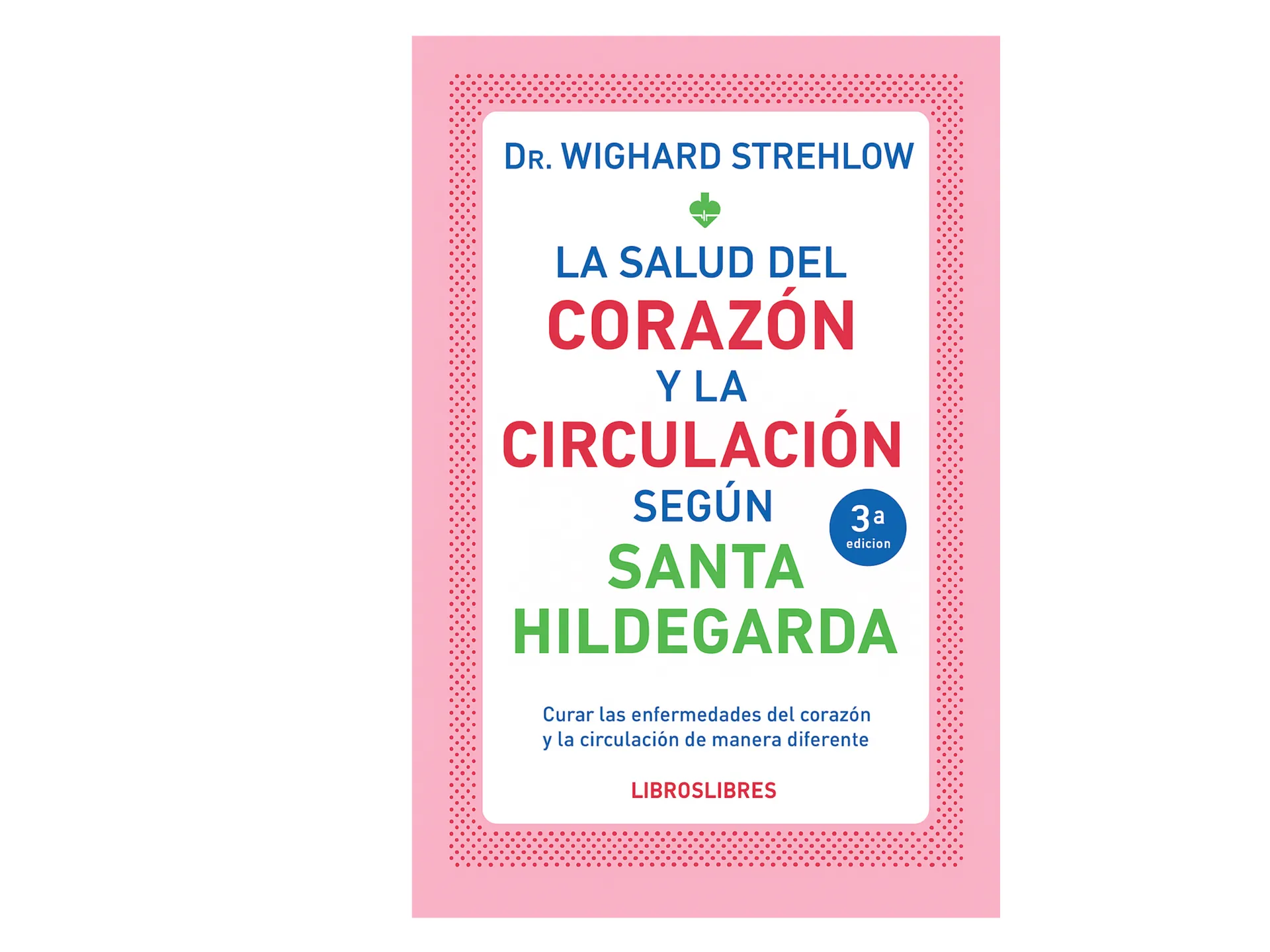 Portada de La salud del corazón y la circulación según Santa Hildegarda de Bingen