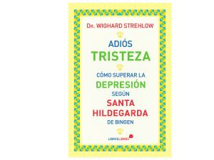 ómo superar la depresión según Santa Hildegarda: visión holística y remedios