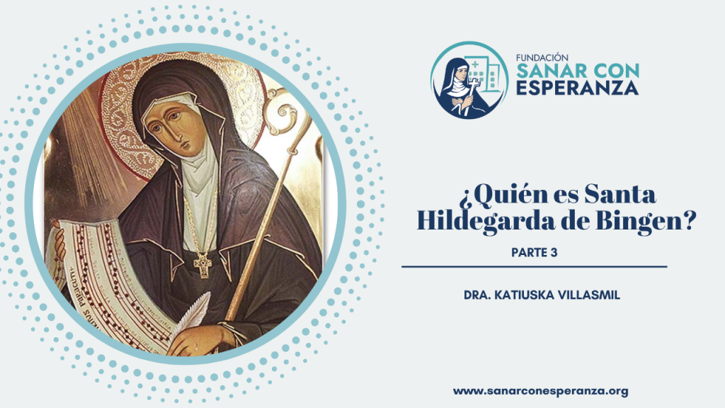Sabiduría natural y espiritual de Santa Hildegarda de Bingen