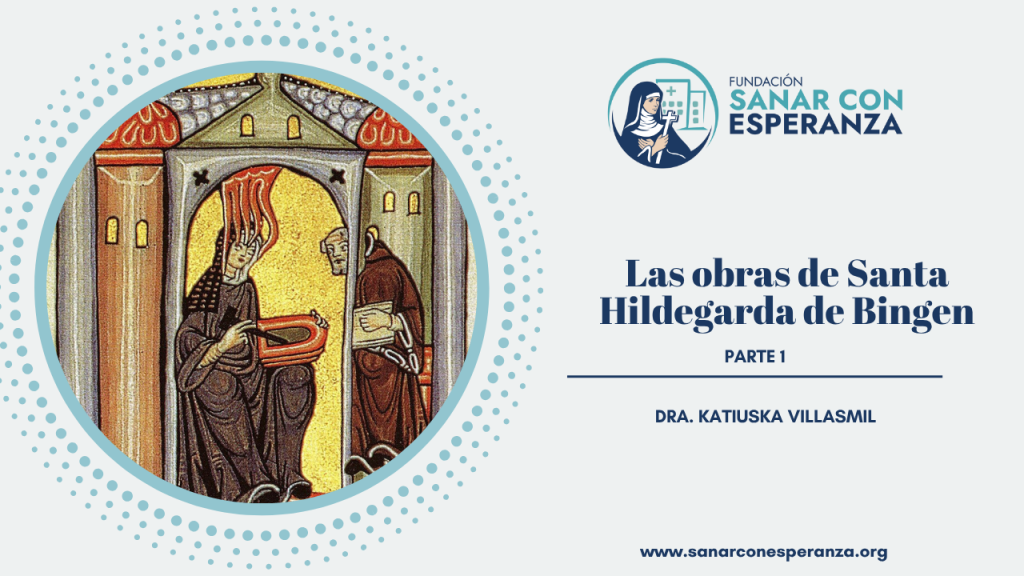 Obras visionarias de Santa Hildegarda de Bingen
