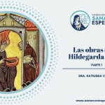 Obras visionarias de Santa Hildegarda de Bingen
