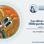 Obras místicas y científicas de Santa Hildegarda de Bingen