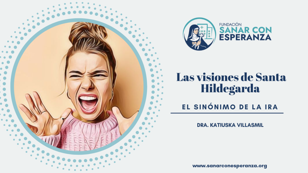 La ira según Santa Hildegarda de Bingen representada en su visión espiritual