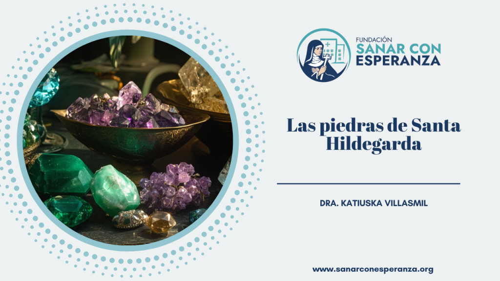 Piedras de Santa Hildegarda de Bingen y su uso terapéutico espiritual