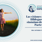 Alegría según Santa Hildegarda de Bingen en su visión celestial Parte 2