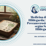 Migraña, precancerosis y cáncer según Santa Hildegarda de Bingen