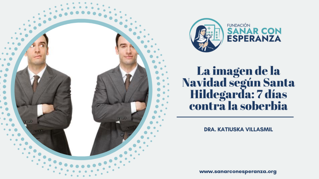 Navidad según Santa Hildegarda de Bingen como camino contra la soberbia