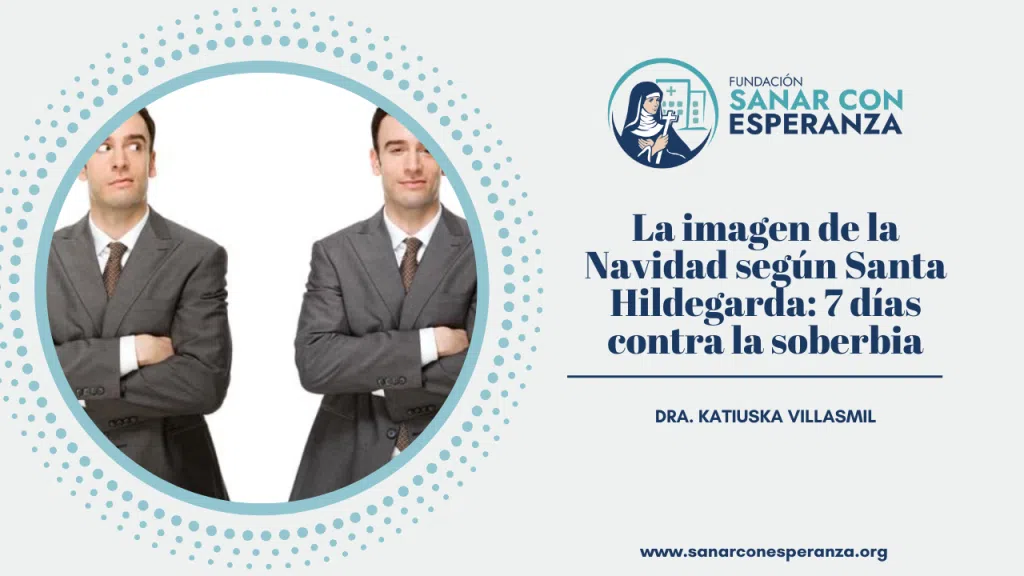 Navidad según Santa Hildegarda de Bingen como camino contra la soberbia