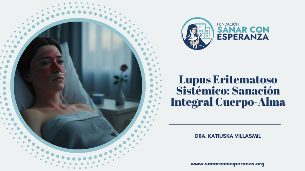 Lupus eritematoso sistémico según la medicina de Santa Hildegarda de Bingen y su enfoque espiritual y emocional de sanación integral