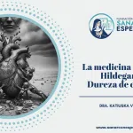 Dureza de corazón según Santa Hildegarda de Bingen y su impacto espiritual y corporal