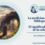 Significado bíblico de la cobardía según Santa Hildegarda de Bingen y su impacto en la piel